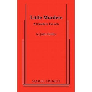 Little Murders -- Jules Feiffer